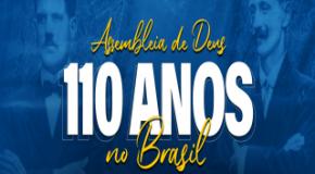 Palavra do Presidente da IEADJO pelos 110 anos das Assembleias de Deus no Brasil