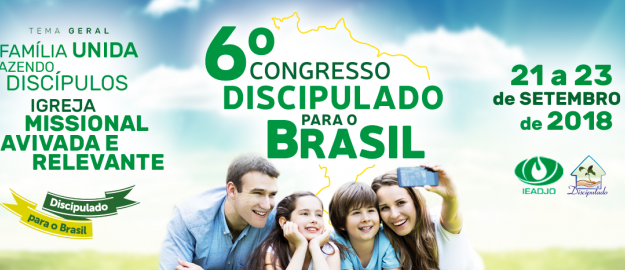 FALTAM 15 DIAS PARA O 6º CONGRESSO DISCIPULADO PARA O BRASIL 