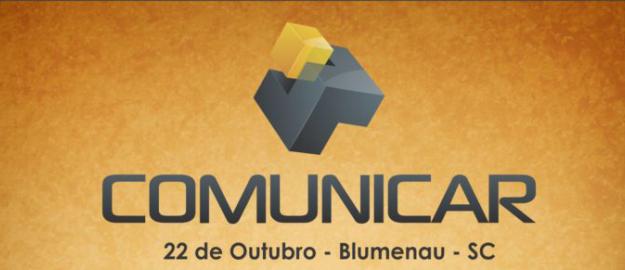 Próximo COMUNICAR será em Blumenau/SC