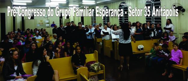 Setor 35 realiza mais um Pré-Congresso do Grupo Familiar Esperança