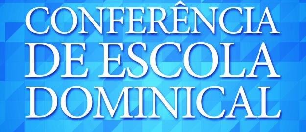27ª Conferência de Escola Bíblica Dominical acontecerá em Joinville/SC