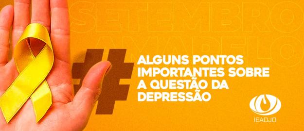 Setembro Amarelo – Alguns pontos importantes sobre a questão da Depressão